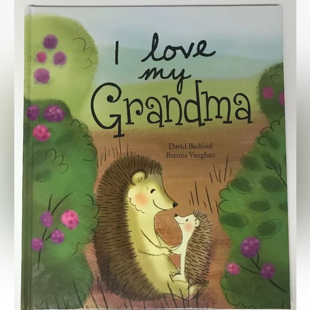 I Love My Grandma by David Bedford, Brenna Vaughan